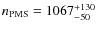 $n_{\rm PMS}=1067^{+130}_{-50}$
