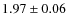 $1.97\pm0.06$