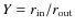 $Y=r_{\rm in}/r_{\rm out}$