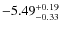 $\rm -5.49^{+0.19}_{-0.33}$