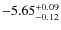 $\rm -5.65^{+0.09}_{-0.12}$
