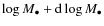 $\log M_\bullet+{\rm d}\log M_\bullet$