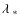 $\ensuremath{\lambda~} _\ast$