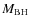 \ensuremath{M_{{\rm BH}}~}