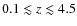 $0.1\lesssim z \lesssim4.5$