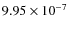 $9.95\times 10^{-7}$