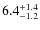 $6.4^{\rm +1.4}_{-1.2}$