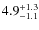 $4.9^{\rm +1.3}_{-1.1}$