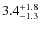 $3.4^{\rm +1.8}_{-1.3}$