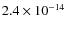 $2.4 \times 10^{-14}$