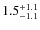 $1.5^{\rm +1.1}_{-1.1}$