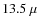 $13.5~\mu$