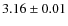 $3.16 \pm 0.01$