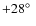 $+28\hbox{$^\circ$ }$