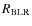 $R_{\rm BLR}$