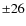 $\pm26$