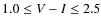 $1.0 \leq V-I \leq 2.5$