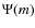 $\Psi(m)$