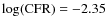 $\log({\rm CFR}) = - 2.35$