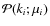 $\mathcal{P}(k_i; \mu_i)$