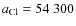 $a_{\rm Cl} = 54~300$