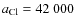 $a_{\rm Cl} = 42~000$