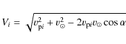\begin{displaymath}V_i=\sqrt{v_{{\rm p}i}^2+v_{\odot}^2-2v_{{\rm p}i}v_{\odot}\cos \alpha}
\end{displaymath}