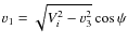$v_1 = \sqrt{V_i^2-v_3^2}\cos \psi$
