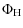 $\displaystyle \Phi_{\rm H}$