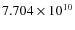 $7.704 \times 10^{10}$