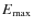 $E_{\max}$