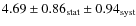 $4.69 \pm 0.86_{\rm stat} \pm 0.94_{\rm syst}$