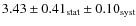 $3.43 \pm 0.41_{\rm stat} \pm 0.10_{\rm syst}$