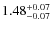 $1.48^{\rm +0.07}_{-0.07}$