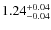 $1.24^{\rm +0.04}_{-0.04}$