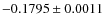 $-0.1795 \pm 0.0011$