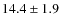 $14.4 \pm 1.9$