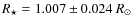 $R_\star = 1.007 \pm 0.024~R_\odot$