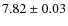 $7.82 \pm 0.03$