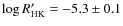 $\log{R'_{\rm HK}}=-5.3\pm 0.1$