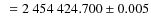 $~=2~454~424.700 \pm 0.005$