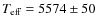 $T_{{\rm eff}} = 5574\pm50$