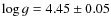 $\log g = 4.45 \pm0.05$