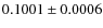 $0.1001 \pm 0.0006$