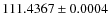 $111.4367 \pm 0.0004$