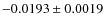 $-0.0193 \pm 0.0019$