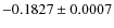 $-0.1827 \pm 0.0007$