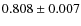 $0.808 \pm 0.007$