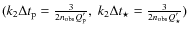 $(k_2\Delta t_{\rm p}=\frac{3}{2 n_{{\rm obs}} Q'_{{\rm p}}} ,~k_2\Delta t_\star=\frac{3}{2 n_{{\rm obs}} Q'_{\star}} )$