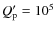 $Q'_{{\rm p}}=10^{5}$
